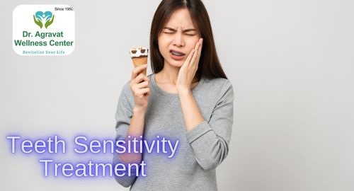 Teeth Sensitivity Treatment Cost, Procedure, Benefits at Dr Agravat Dental Clinic Implants Wellness Center in Ahmedabad, Gujarat, India
